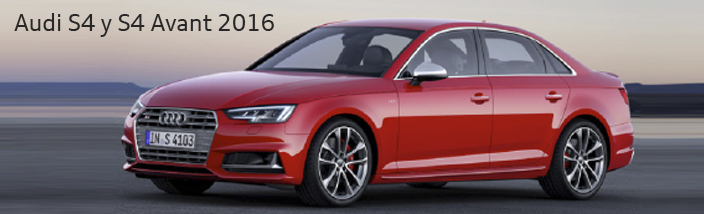 Audi S4 y S4 Avant 2016: más potencia y tecnología